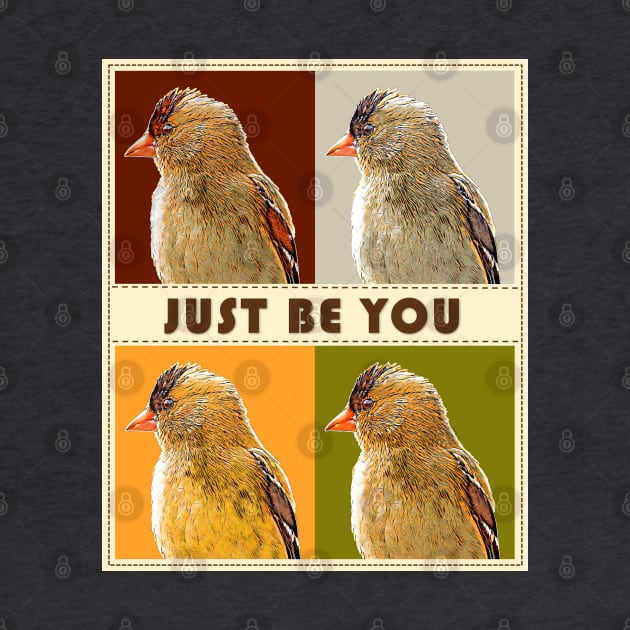 Just Be You - Finch by MaryLinH